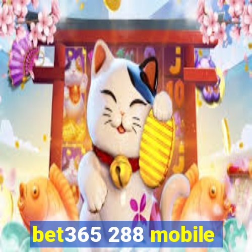 bet365 288 mobile